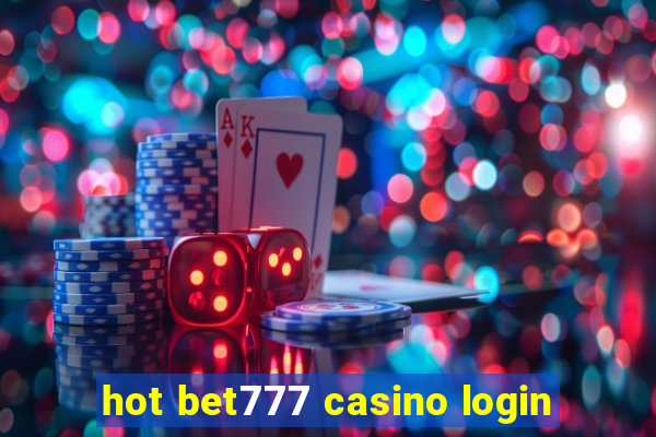 hot bet777 casino login